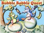 Bubble Bobble Quest ran